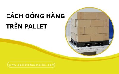 Đóng hàng trên pallet