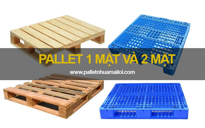 Pallet 1 mặt và 2 mặt