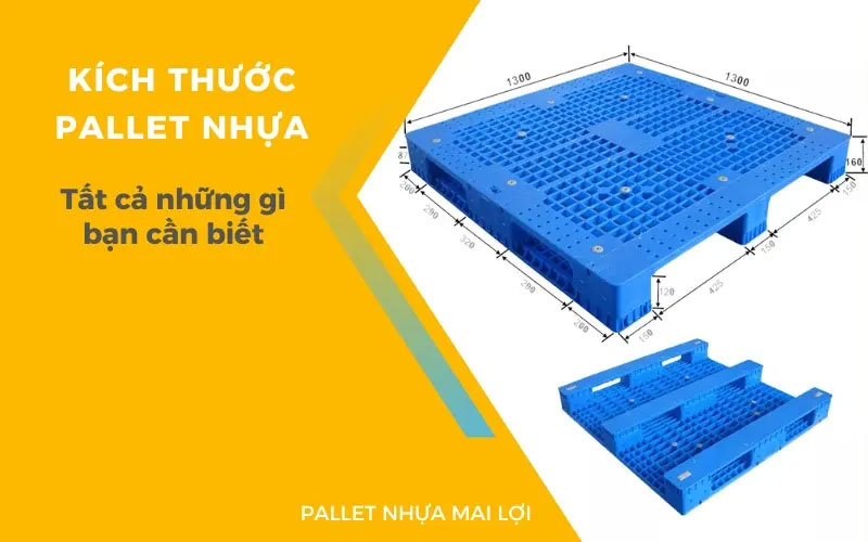 Kích thước pallet nhựa: Tất cả những gì bạn cần biết 1 Pallet-nhua-dong-mot-vai-tro-quan-trong-trong-nganh-van-chuyen-va-kho-bai