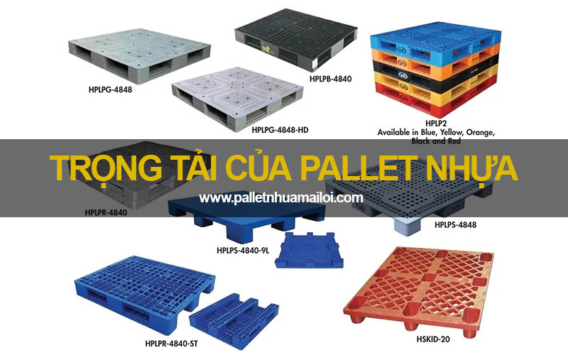 Trọng tải của pallet nhựa